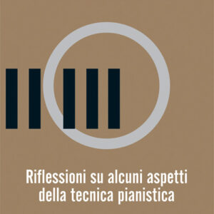 Libro - Riflessioni su alcuni aspetti della tecnica pianistica - ISBN 9788865402931