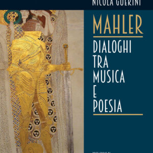 Libro - Mahler. Dialoghi tra musica e poesia - ISBN 9788865403150