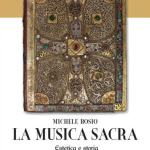 Libro - La musica sacra. Estetica e storia dal Canto gregoriano a Palestrina - ISBN 9788865403457
