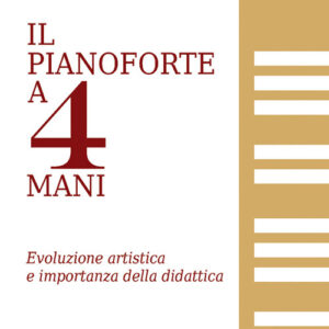 Libro - Il pianoforte a 4 mani. Evoluzione artistica e riflessioni sulla didattica - ISBN 9788865403761