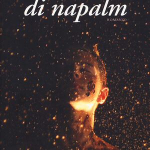 Libro - Cuore di napalm - ISBN 9788865643150