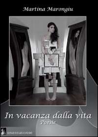 Libro - In vacanza dalla vita - ISBN 9788866184874