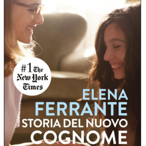 Libro - Storia del nuovo cognome. L'amica geniale. Vol. 2 - ISBN 9788866321811