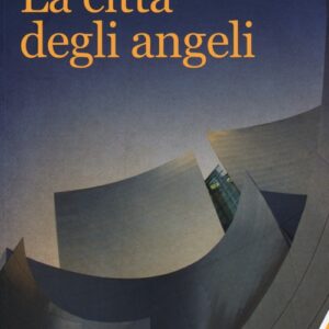 Libro - La città degli angeli - ISBN 9788866322177