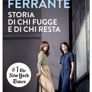 Libro - Storia di chi fugge e di chi resta. L'amica geniale. Vol. 3 - ISBN 9788866324119