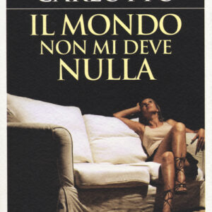 Libro - Il mondo non mi deve nulla - ISBN 9788866324553