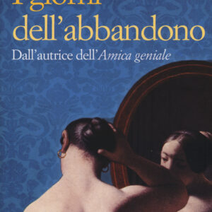 Libro - I giorni dell'abbandono - ISBN 9788866326410