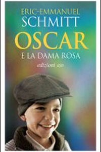 Libro - Oscar e la dama rosa - ISBN 9788866326564
