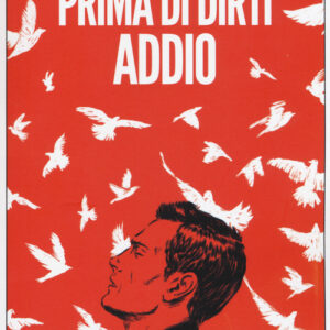 Libro - Prima di dirti addio - ISBN 9788866327370