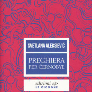 Libro - Preghiera per Cernobyl'. Cronaca del futuro - ISBN 9788866329572
