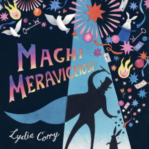 Libro - Maghi meravigliosi - ISBN 9788866485414