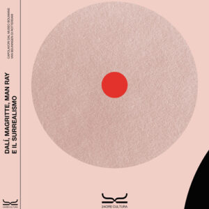 Libro - Dalí, Magritte, Man Ray e il surrealismo. Capolavori dal Museo Boijmans Van Beuningen. Catalogo della mostra (Milano, 22 marzo - 30 luglio 2023) - ISBN 9788866486497