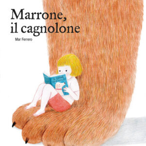 Libro - Marrone, il cagnolone - ISBN 9788866486817