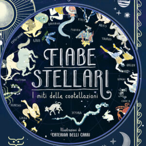 Libro - Fiabe stellari. I miti delle costellazioni - ISBN 9788866487920