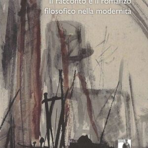 Libro - Il racconto e il romanzo filosofico nella modernità - ISBN 9788866553793