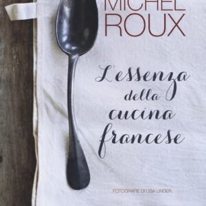 Libro - L'essenza della cucina francese - ISBN 9788867531882
