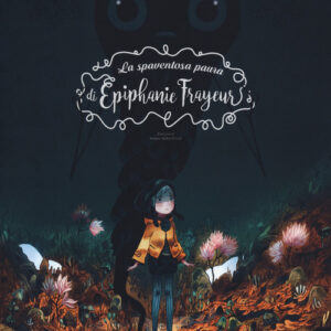 Libro - La spaventosa paura di Épiphanie Frayeur - ISBN 9788867902613