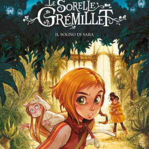 Libro - Il sogno di Sara. Le sorelle Grémillet - ISBN 9788867903917