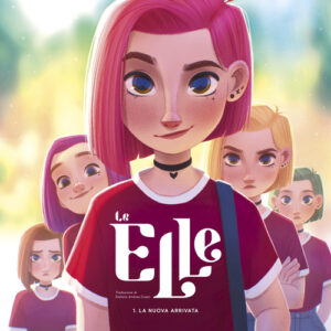 Libro - Le Elle. Vol. 1: La nuova arrivata - ISBN 9788867905317