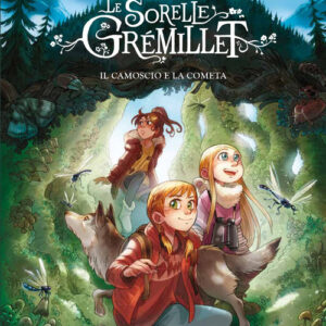 Libro - Il camoscio e la cometa. Le sorelle Grémillet - ISBN 9788867905829