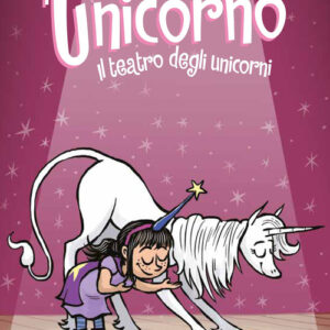 Libro - Emma e l'unicorno. Il teatro degli unicorni - ISBN 9788867905911