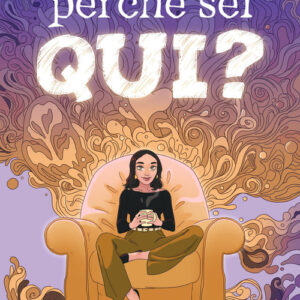 Libro - Perché sei qui? - ISBN 9788867906666