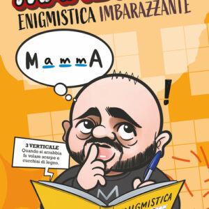 Libro - Mandrake. Enigmistica imbarazzante - ISBN 9788867906765