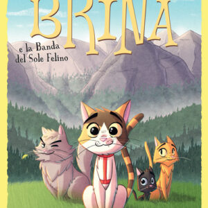 Libro - Brina e la banda del sole felino - ISBN 9788867907076
