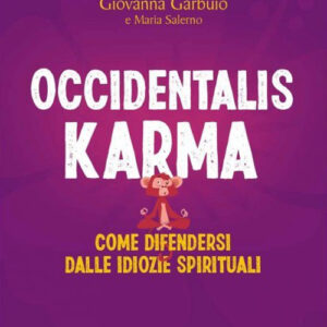 Libro - Occidentalis karma. Come difendersi dalle idiozie spirituali - ISBN 9788868208165