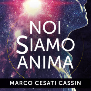 Libro - Noi siamo anima. Una nuova indagine laica sull'esistenza dell'aldilà - ISBN 9788868208974