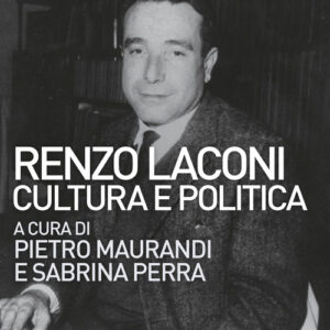 Libro - Renzo Laconi. Cultura e politica - ISBN 9788868513764