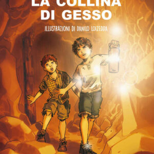 Libro - La collina di gesso - ISBN 9788868591519