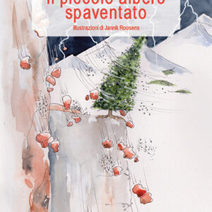 Libro - Il piccolo albero spaventato - ISBN 9788868613952