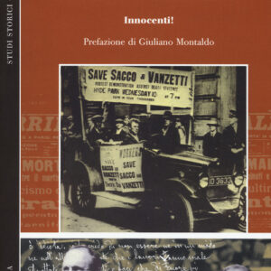 Libro - Sacco e Vanzetti. Innocenti! - ISBN 9788868982300