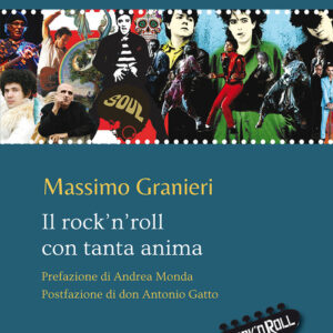 Libro - Il rock’n’roll con tanta anima - ISBN 9788868982416