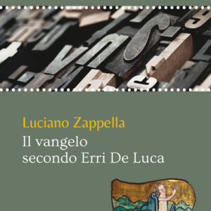 Libro - Il Vangelo secondo Erri De Luca - ISBN 9788868982997