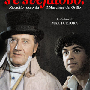 Libro - S'è svejatooo! Ricciotto racconta «Il marchese del Grillo» - ISBN 9788869346910