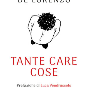 Libro - Tante care cose - ISBN 9788869348914