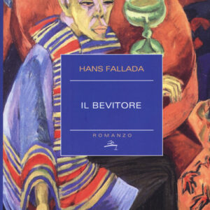 Libro - Il bevitore - ISBN 9788869449888