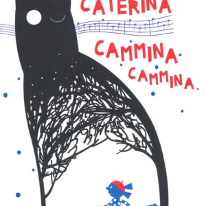 Libro - Caterina cammina cammina - ISBN 9788869450853