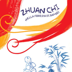Libro - Zhuan Chi nella foresta di bambù - ISBN 9788869451515