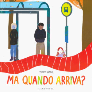 Libro - Ma quando arriva? - ISBN 9788869451577