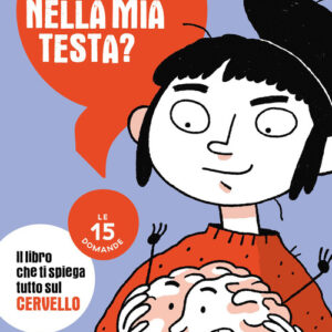 Libro - Cosa c'è nella mia testa? Le 15 domande - ISBN 9788869667183