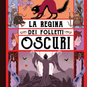 Libro - La regina dei folletti oscuri. Il mio gatto Odino. Vol. 2 - ISBN 9788869668999