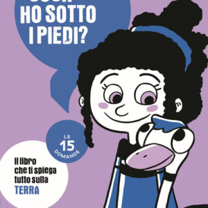 Libro - Cosa ho sotto i piedi? Le 15 domande - ISBN 9788869669224