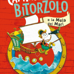 Libro - Capitan Bitorzolo e la mela dei mari - ISBN 9788869669835