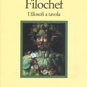 Libro - Filochef. I filosofi a tavola - ISBN 9788869830600