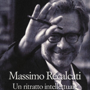 Libro - Massimo Recalcati. Un ritratto intellettuale - ISBN 9788869832826