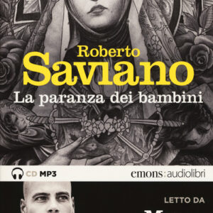 Libro - La paranza dei bambini letto da Marco D'Amore. Audiolibro. CD Audio formato MP3 - ISBN 9788869862816