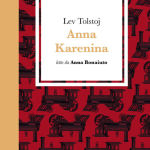 Libro - Anna Karenina letto da Anna Bonaiuto. Quaderno - ISBN 9788869867590